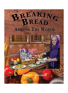 Breaking Bread Around The World paperback english - 02 October 2019