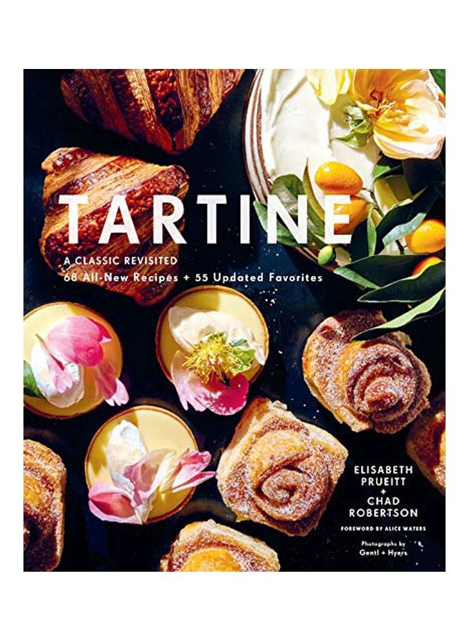 Tartine: A Classic Revisited: 68 All New Recipes + 55 Updated Favorites Hardcover English by Elisabeth M. Prueitt - 01-Oct-19 