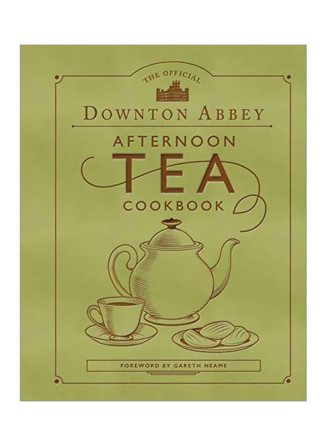 The Official Downton Abbey Afternoon Tea Cookbook Hardcover English by Downton Abbey - 01-May-20 