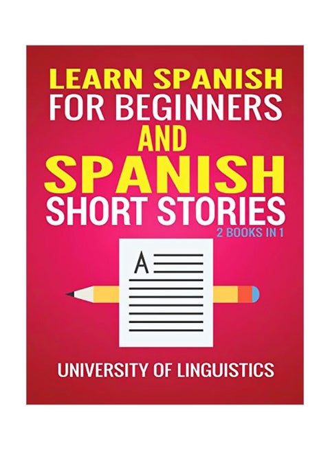 Learn Spanish For Beginners And Spanish Short Stories: 2 Books In 1 paperback english - 05-Jan-20