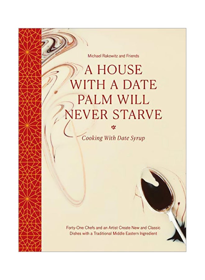 A House With A Date Palm Will Never Starve: Cooking With Date Syrup hardcover english - 20-Aug-19 