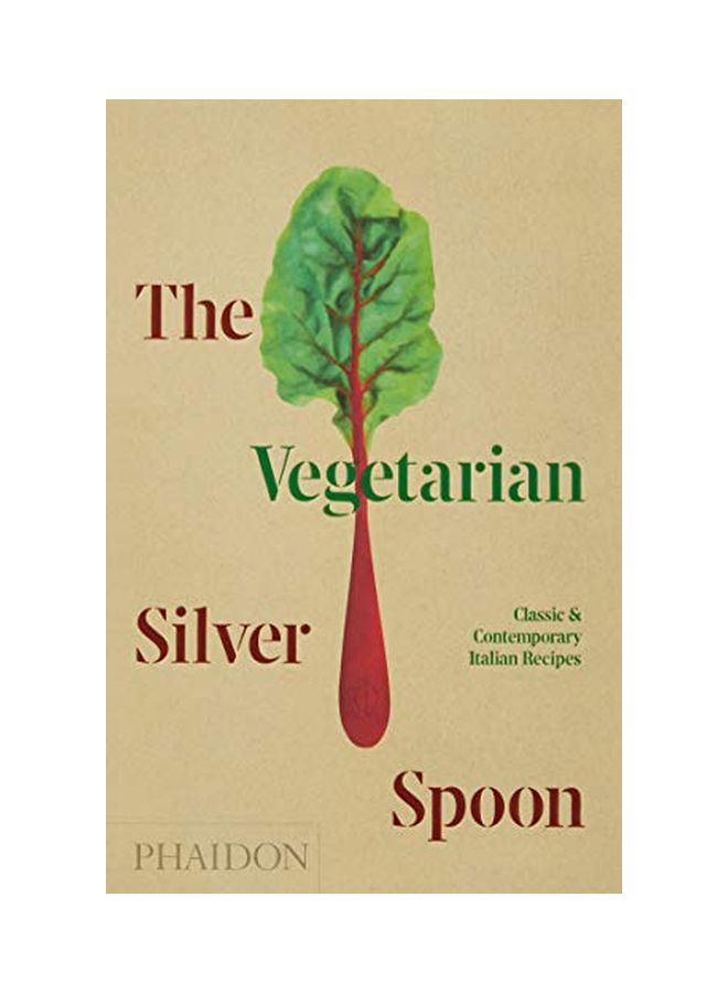 The Vegetarian Silver Spoon: Classic And Contemporary Italian Recipes hardcover english - ﻿29 Apr 2020