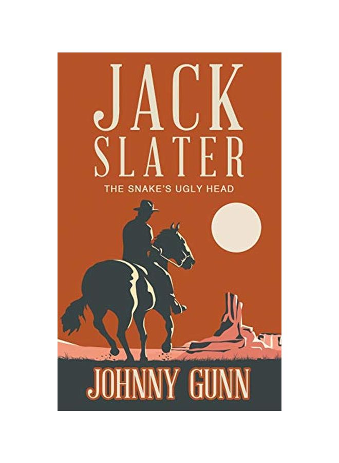 Jack Slater: The Snake's Ugly Head Paperback English by Johnny Gunn - 15-Aug-19