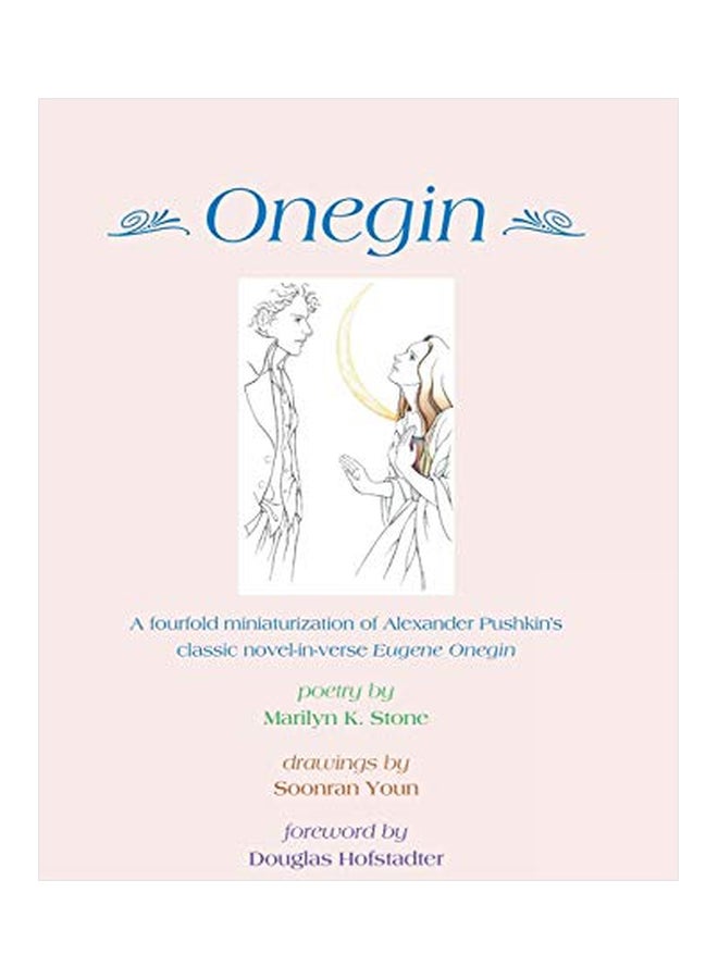Onegin: A Fourfold Miniaturization Of Alexander Pushkin's Classic Novel-In-Verse Eugene Onegin hardcover english - 23-Oct-19