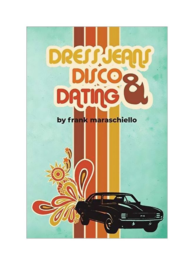Dress Jeans, Disco, And Dating paperback english - 30-Apr-19