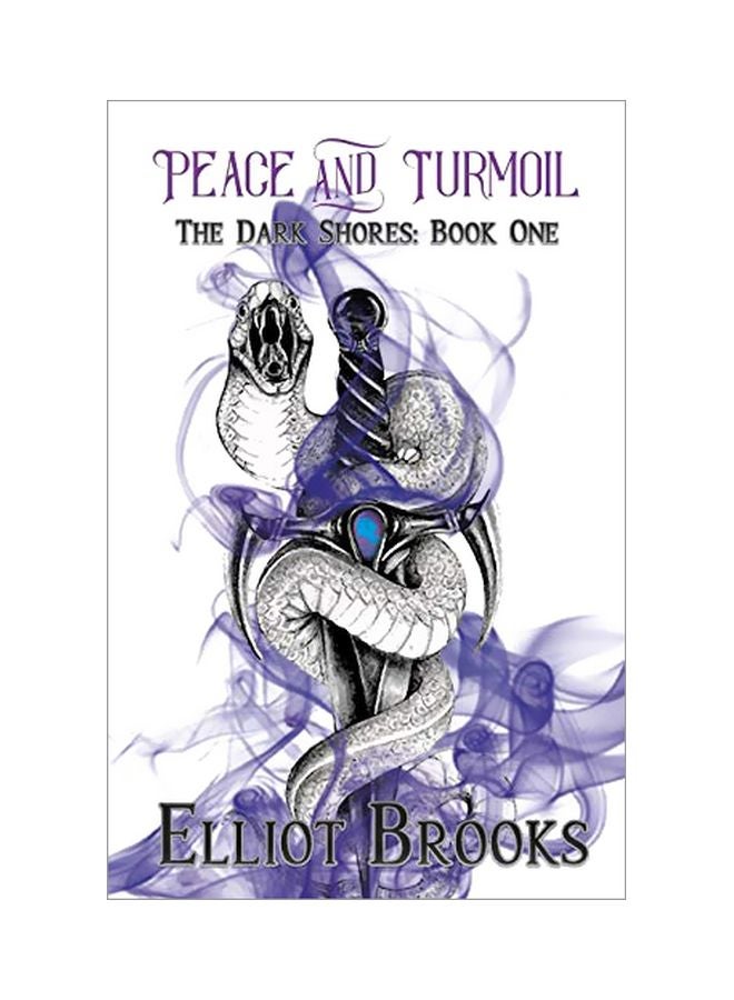 Peace And Turmoil: The Dark Shores: Book 1 paperback english - 29 June 2019