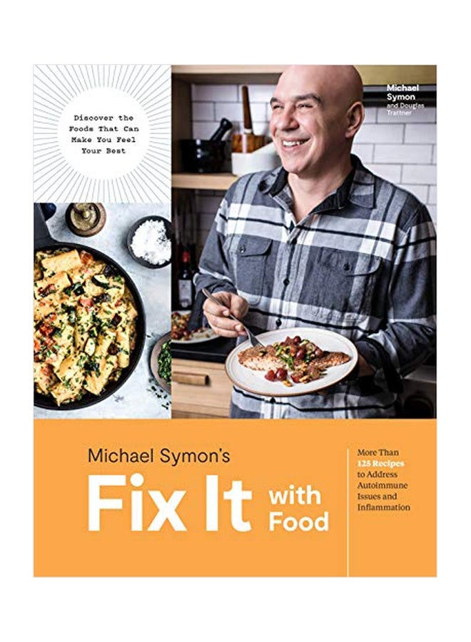 Fix It With Food: More Than 125 Recipes To Address Autoimmune Issues And Inflammation hardcover english - 03 December 2019 