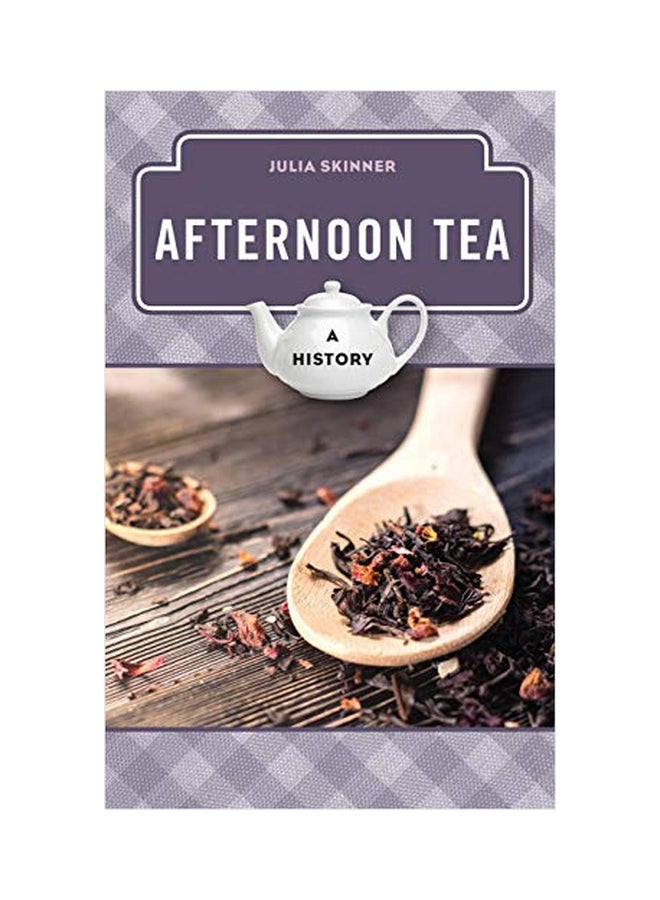 Afternoon Tea: A History hardcover english - 05 April 2019 