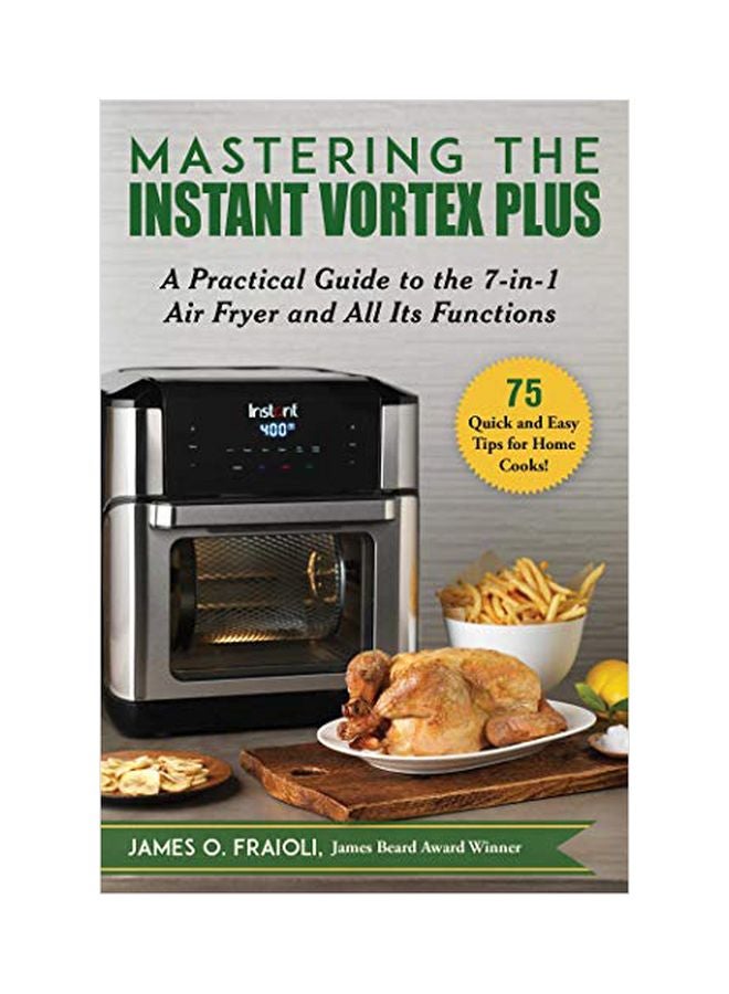 Mastering The Instant Vortex Plus Paperback English by James O Fraioli - 43928 