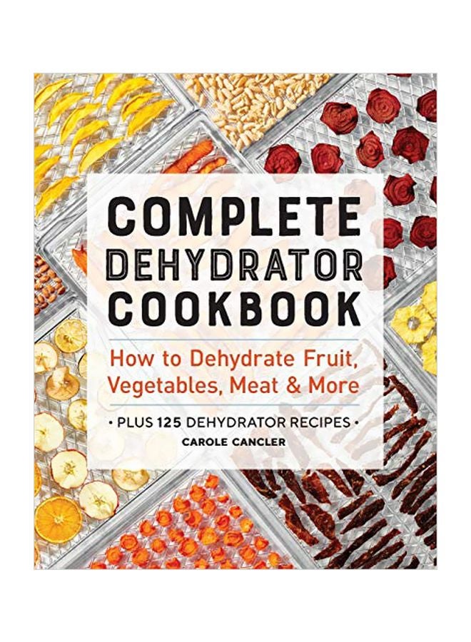 null - Complete Dehydrator Cookbook Paperback English by Carole Cancler - 43949 - Image 1