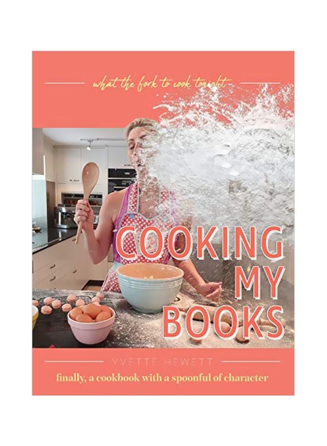 Cooking My Books: What The Fork To Cook Tonight hardcover english - 06 Feb 2020 