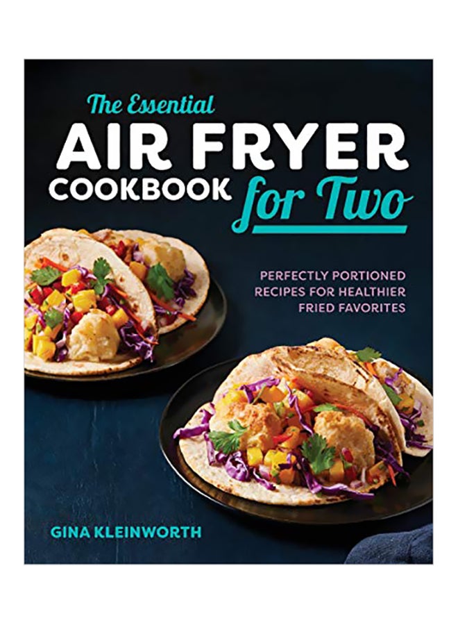 The Essential Air Fryer Cookbook For Two paperback english - 05 March 2019