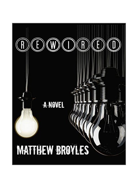 Rewired Paperback English by Matthew Broyles - 43741