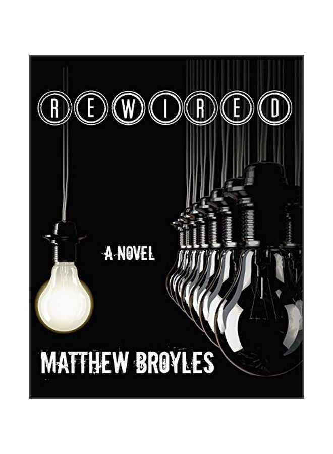 Rewired Paperback English by Matthew Broyles - 43741