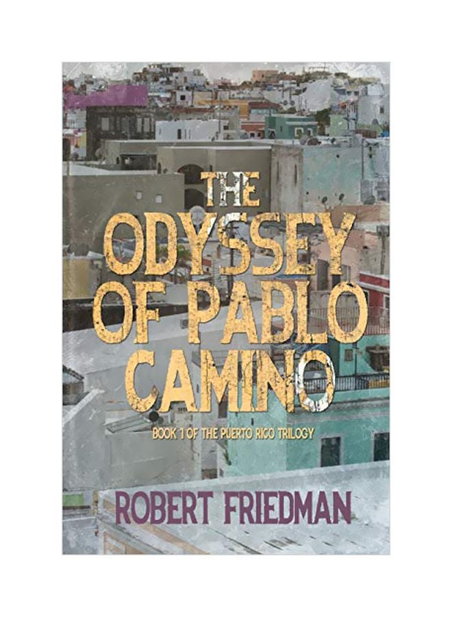 The Odyssey Of Pablo Camino paperback english - 01 April 2019 