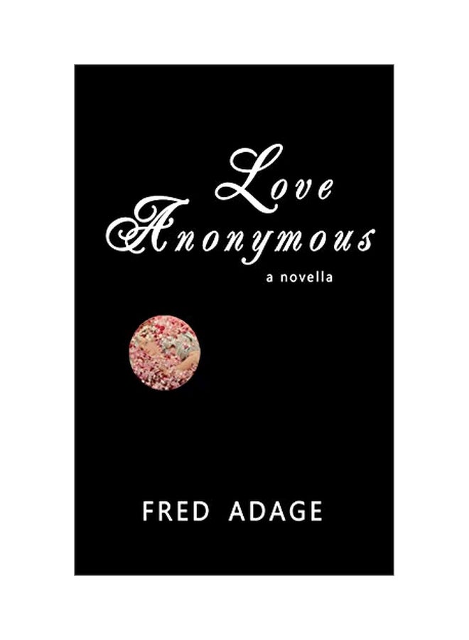 Love Anonymous: A Novella paperback english - 04 Dec 2019 
