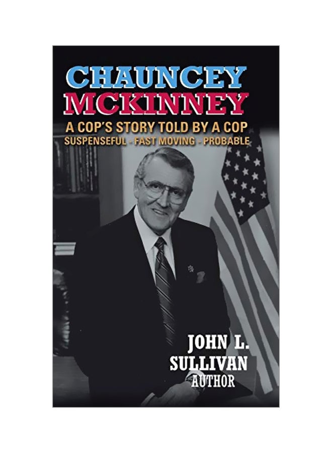Chauncey Mckinney : A Cop's Story Told By A Cop hardcover english - 08 March 2019 