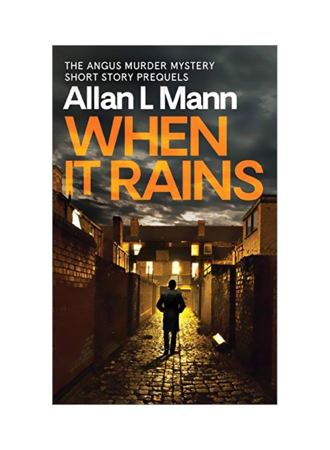 When It Rains : The Angus Murders Mystery Short Story Prequels hardcover english - 01 August 2019 