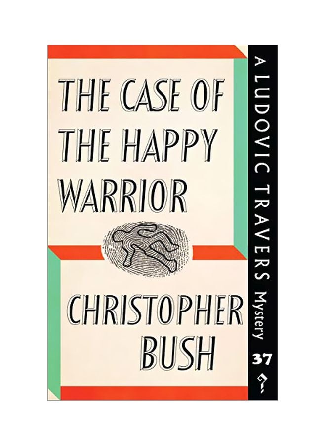 The Case Of The Happy Warrior: A Ludovic Travers Mystery paperback english - 06 May 2019
