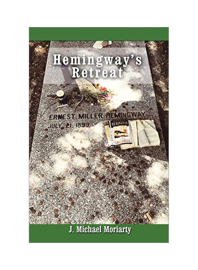Hemingway's Retreat Paperback English by J Michael Moriarty - 09-Apr-19