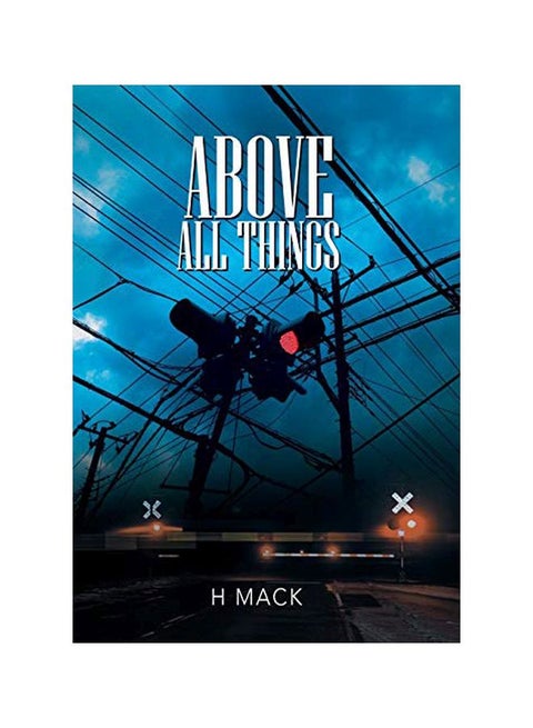 Above All Things Hardcover English by H Mack - 29 Jul 2019