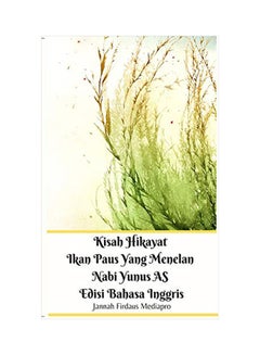Kisah Hikayat Ikan Paus Yang Menelan Nabi Yunus As Edisi Bahasa Inggris paperback english - 02-Oct-19 