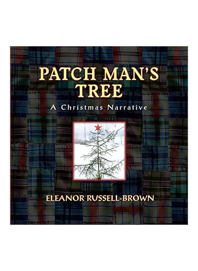 Patch Man's Tree : A Christmas Narrative paperback english - 11 December 2019 