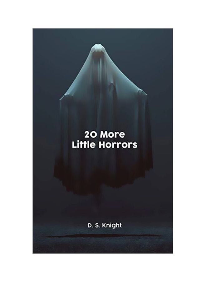 20 More Little Horrors Paperback English by D S Knight - 29 January 2020