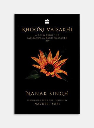 Khooni Vaisakhi: A Poem From The Jallianwala Bagh Massacre, 1919 hardcover english - 13-Apr-19 - v1588515025/N36133376A_1