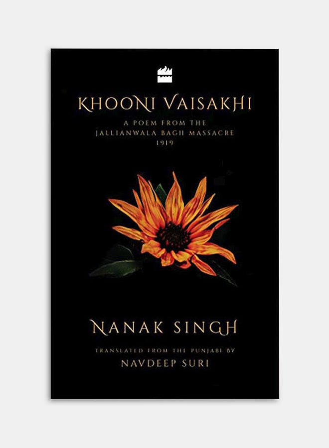 Khooni Vaisakhi: A Poem From The Jallianwala Bagh Massacre, 1919 hardcover english - 13-Apr-19
