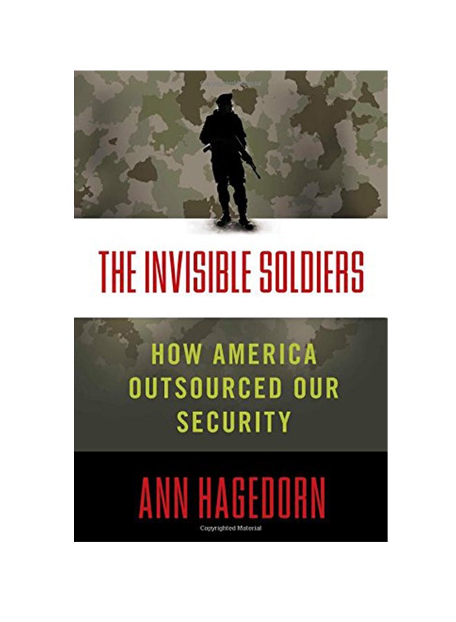 null - The Invisible Soldiers How America Outsourced Our Security hardcover english - Image 1