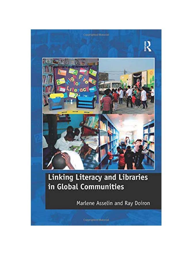 Linking Literacy And Libraries In Global Communities paperback english