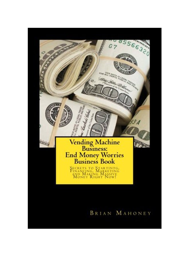 Vending Machine Business Paperback English by Brian Mahoney - 42645 