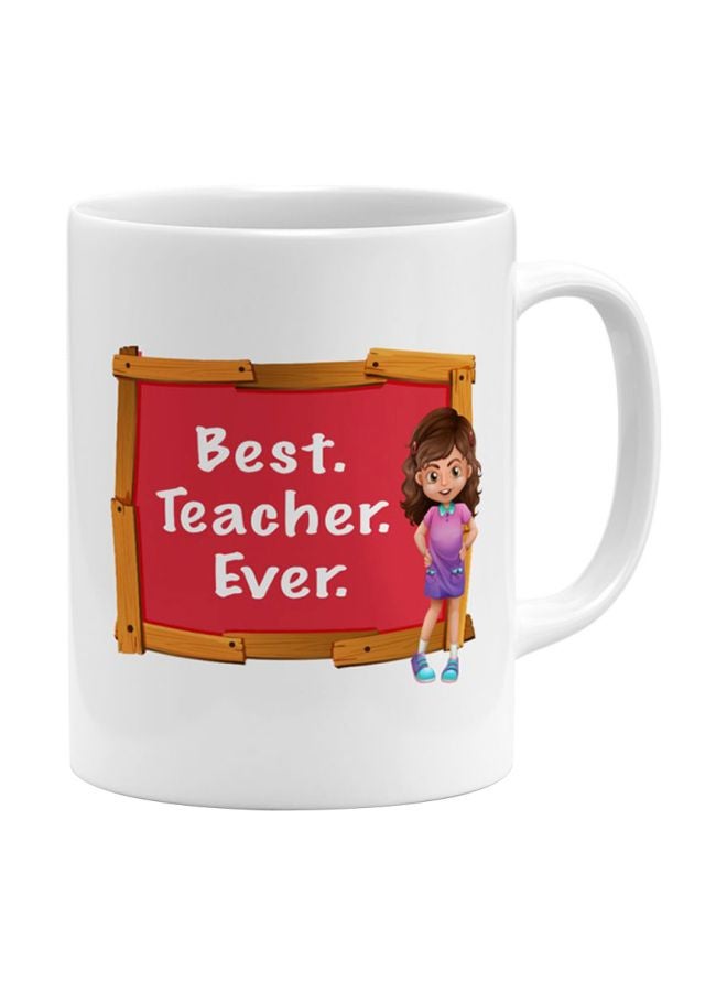 مج قهوة من السيراميك بطبعة عبارة "Best Teacher Ever" أبيض/أحمر/بني