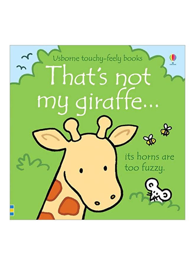 That's Not My Giraffe... : Its Horns Are Too Fuzzy Paperback English by Fiona Watt - 2018-08-09