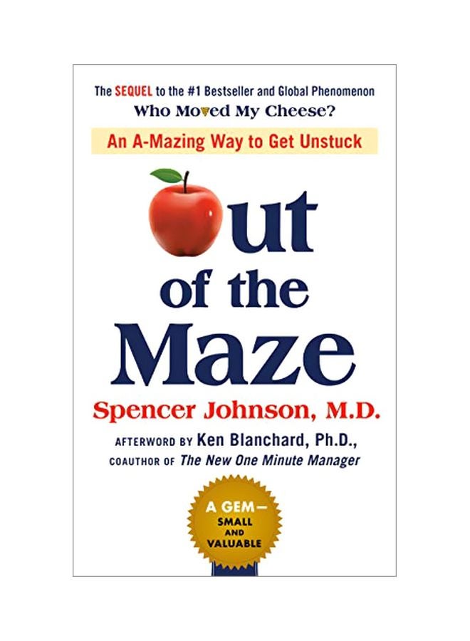 Out Of The Maze: An A-mazing Way To Get Unstuck Hardcover English by Dr. Spencer Johnson - 13 November 2018 
