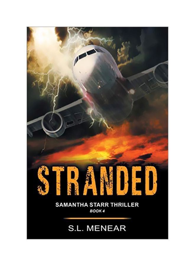 Stranded: Samantha Starr Thriller: Book 4 Paperback English by S. L. Menear - 17 September 2019 