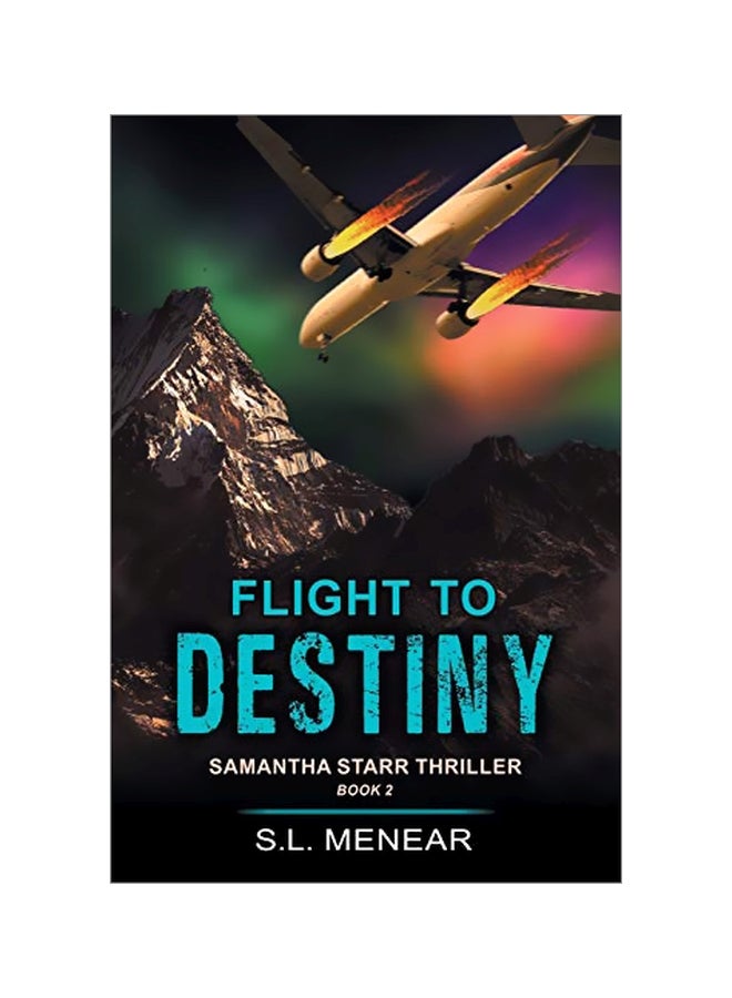 Flight To Destiny: A Samantha Starr Thriller, Book 2 paperback english - 04 June 2019 