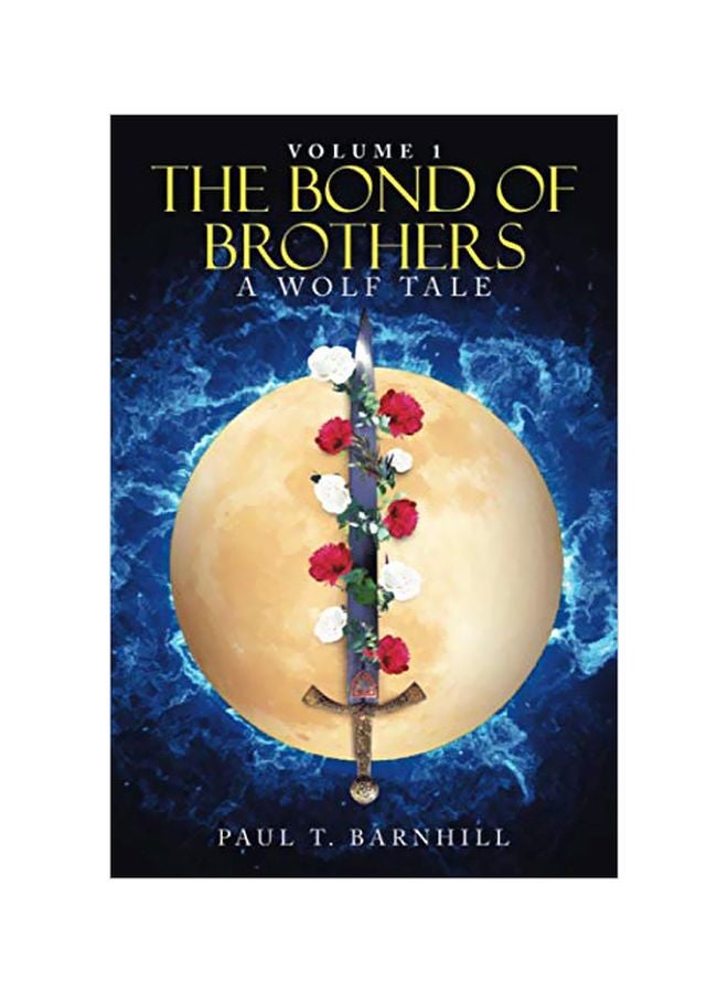 The Bond Of Brothers: A Wolf Tale:  Volume 1 paperback english - 10 July 2019