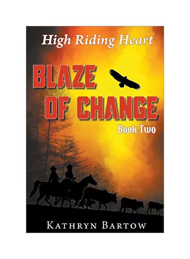 Blaze Of Change: High Riding Heart paperback english - 05-Jun-19 