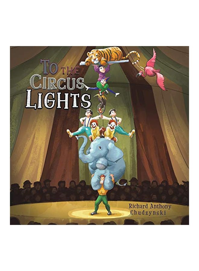 To The Circus Lights paperback english - 29-Feb-20 