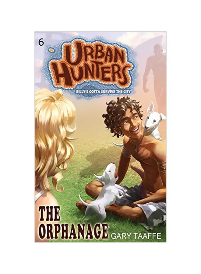 The Orphanage: Billy's Gotta Survive The City paperback english - 24-May-19