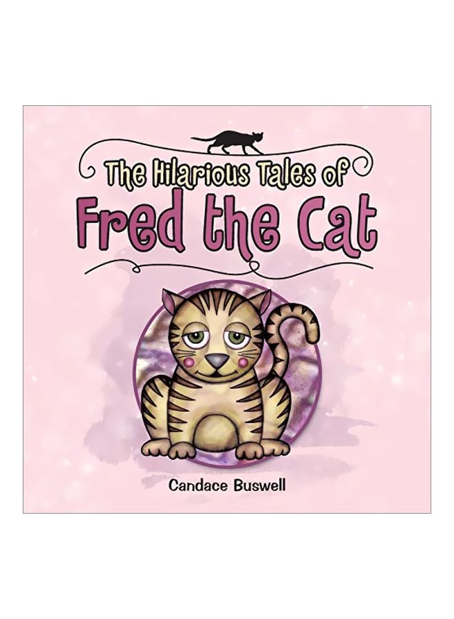 The Hilarious Tales Of Fred The Cat paperback english - 11-Feb-20 
