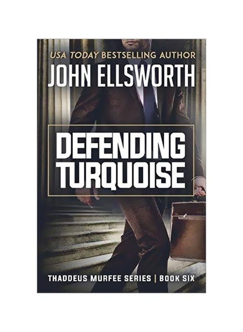 Defending Turquoise: Thaddeus Murfee Series Book Six paperback english - 12 August 2019