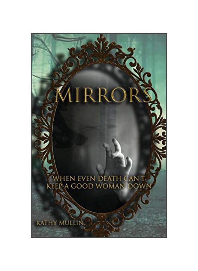 Mirrors: When Even Death Can't Keep A Good Women Down paperback english - 02 December 2019