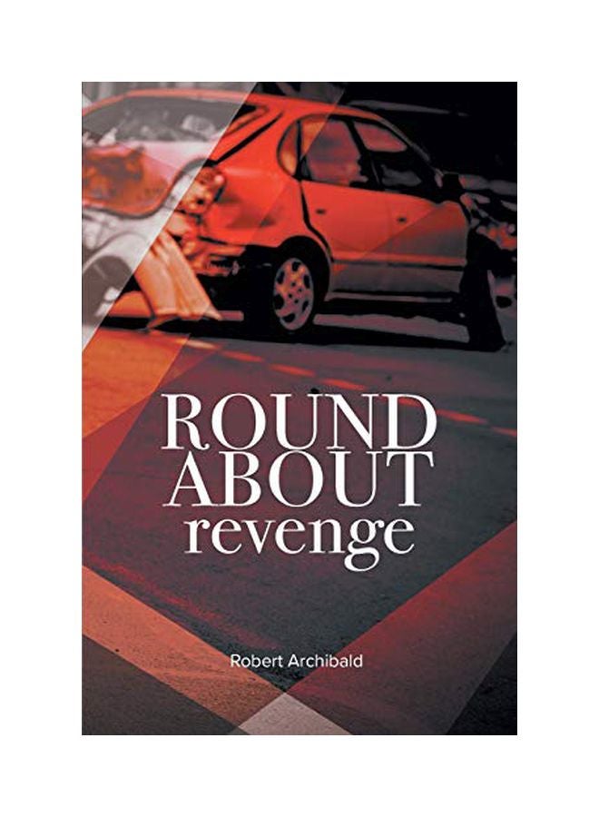 Round About Revenge Paperback English by Robert Archibald - 21 August 2019 