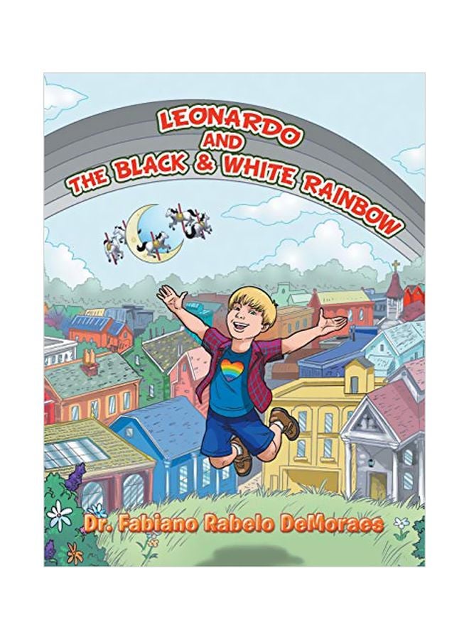 Leonardo And The Black & White Rainbow Paperback English by Dr Fabiano Rabelo Demoraes - 17 November 2019 