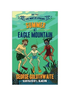 Summer At Eagle Mountain: Eagle Mountain Adventures paperback english - 23 July 2019