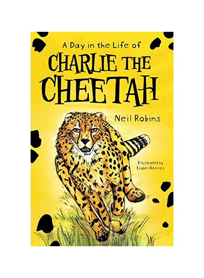 A Day In The Life Of Charlie The Cheetah paperback english - 24 February 2019