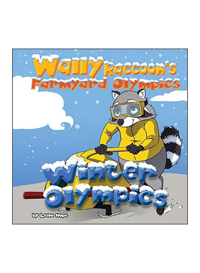 Wally Raccoon's Farmyard Olympics Winter Olympics paperback english - 21 October 2019